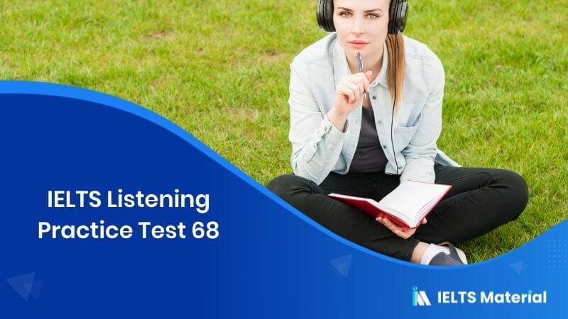 IELTS Listening Practice Test 68