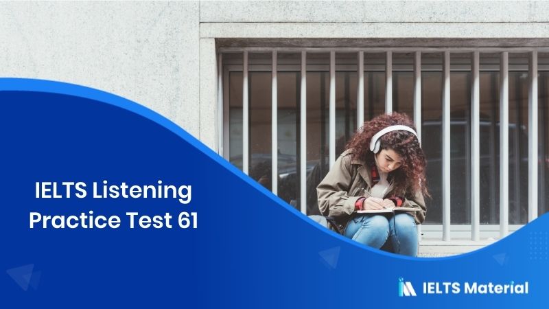 IELTS Listening Practice Test 61