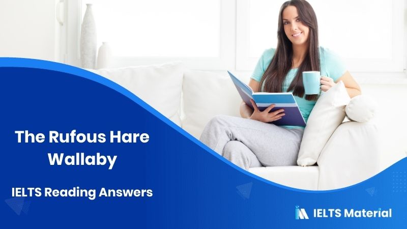 The Rufous Hare-Wallaby – IELTS Reading Answers