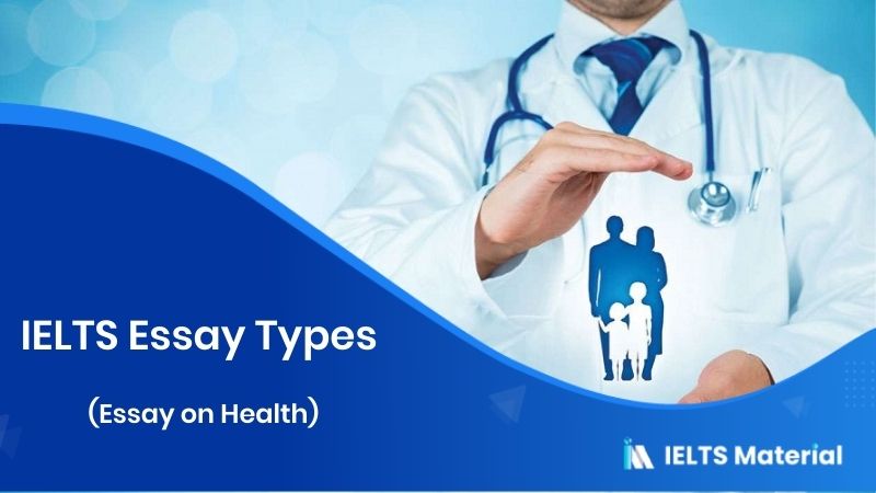 IELTS Writing Task 2 Essay Topics: Health/ Essay on Health