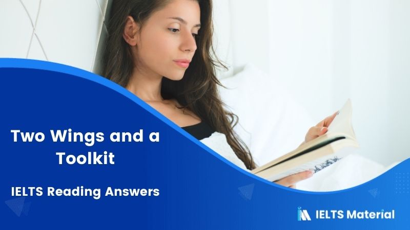 Two Wings and a Toolkit – IELTS Reading Answers