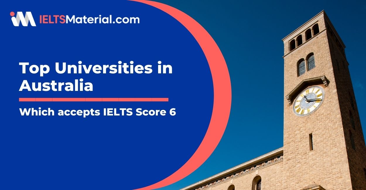 Top 15 Universities in Australia which accepts IELTS Score 6