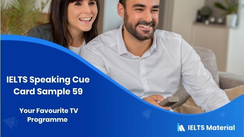 Ielts Speaking Cue Card Sample 59 Topic Describe A Tv Program Inspires You