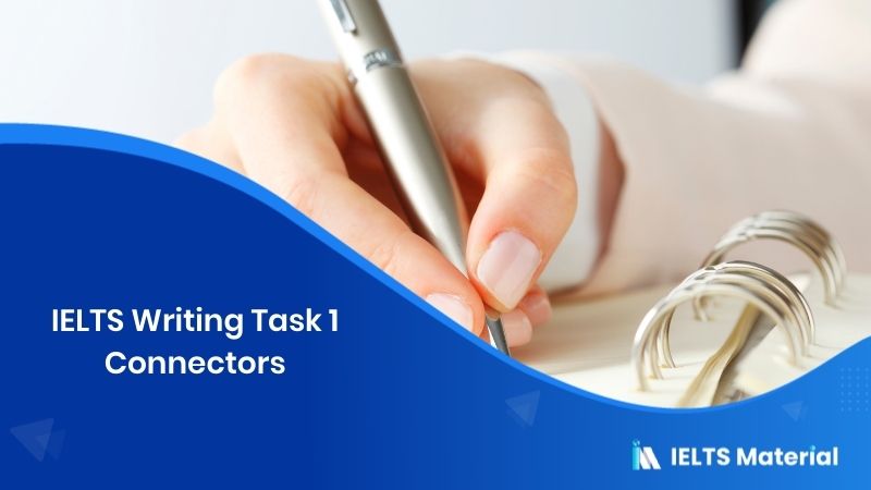 ielts-writing-task-1-connectors-ieltsmaterial