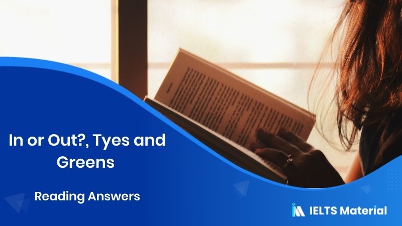 In or Out?, Tyes and Greens – Reading Answers