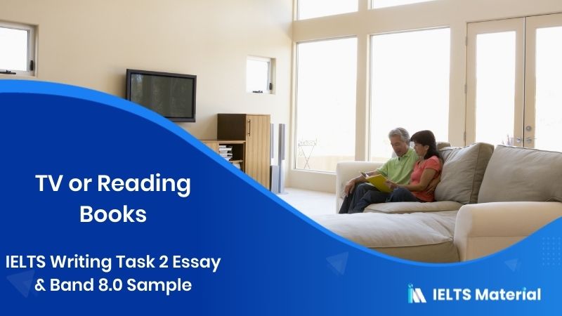 IELTS Writing Task 2 Topic: Reading stories from a book is better than watching TV