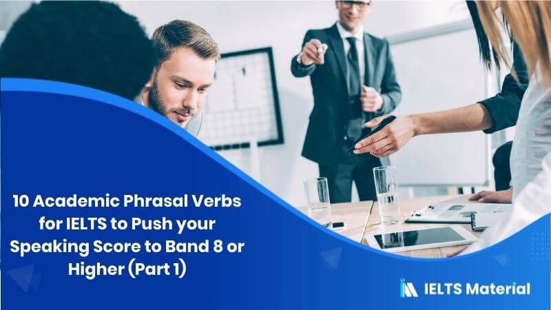 21 Phrasal Verbs for IELTS Speaking
