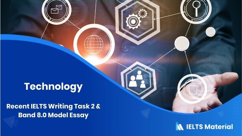 IELTS Writing Task 2 Topic: Range of technology available to people is increasing the gap between the rich and the poor