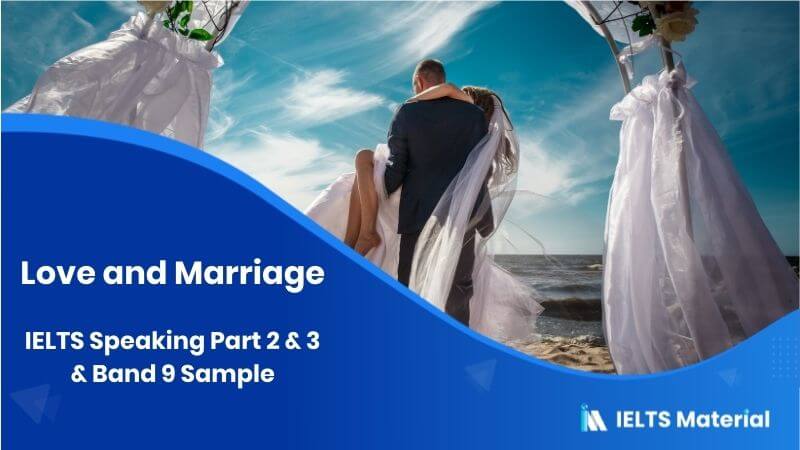 Happy Marriage: IELTS Speaking Part 2 & 3 Sample Answers
