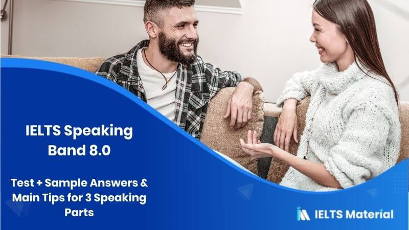 IELTS Speaking Band 8 Sample Answers and Tips for Actual Test
