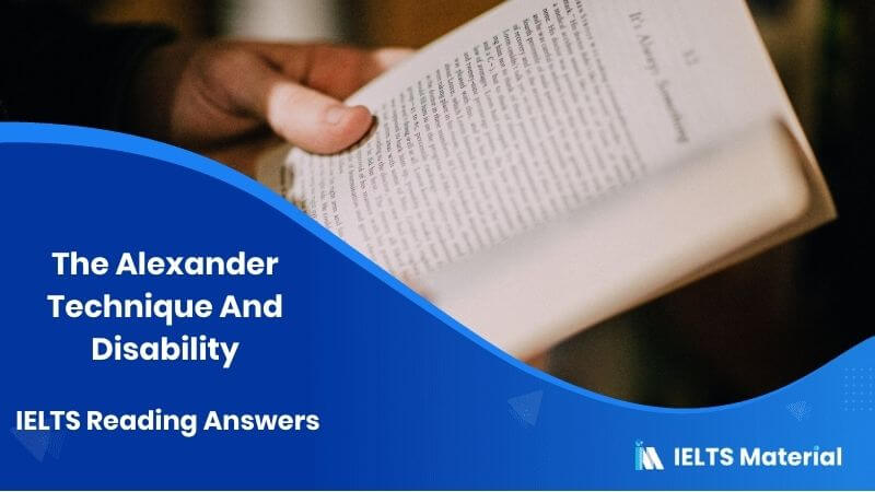 The Alexander Technique And Disability IELTS Reading Answers