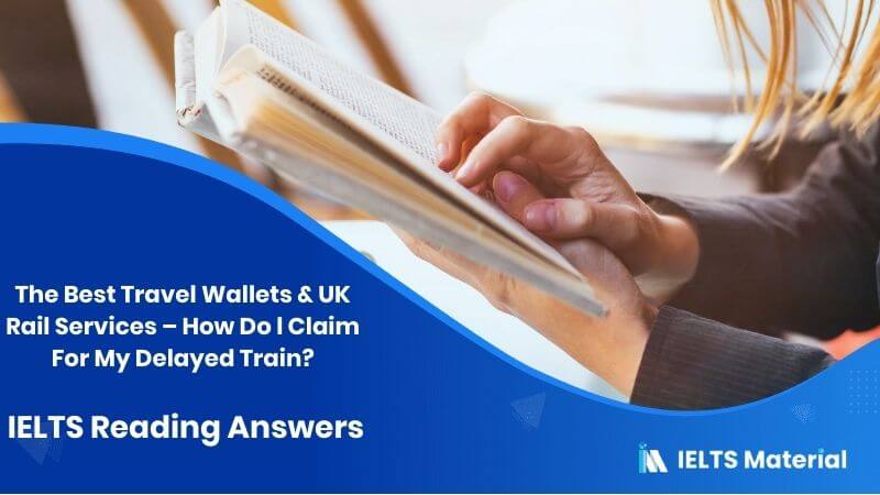 The Best Travel Wallets and UK Rail Services – How Do l Claim For My Delayed Train?