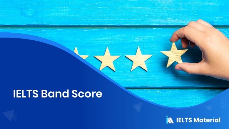 IELTS Band Score Calculation – Calculating General and Academic Band Scores