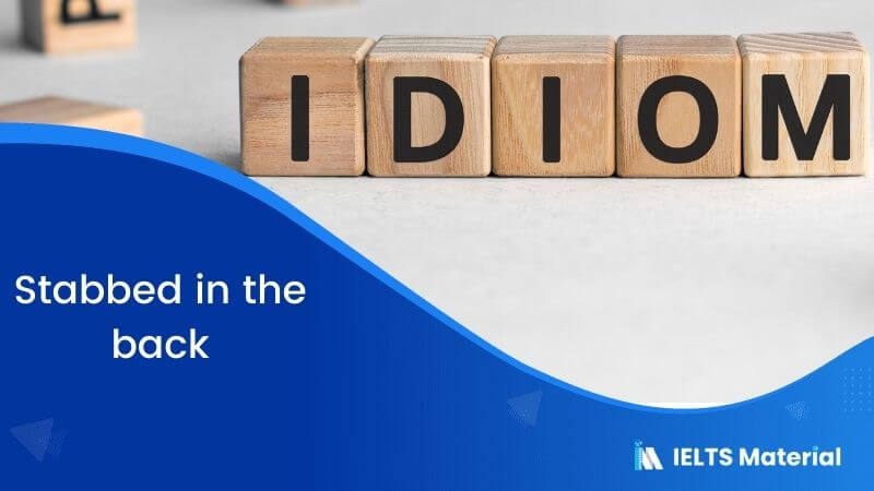 Idiom- Stabbed in the back