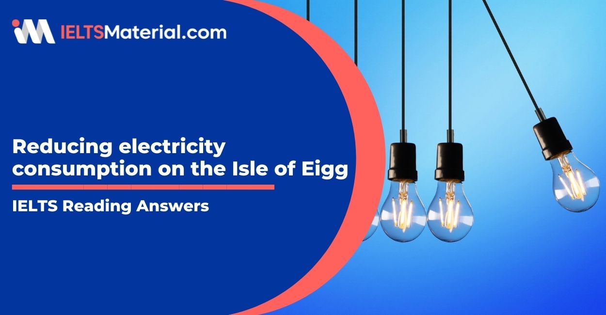 IELTS Academic Reading ‘Reducing electricity consumption on the Isle of Eigg’ Answers