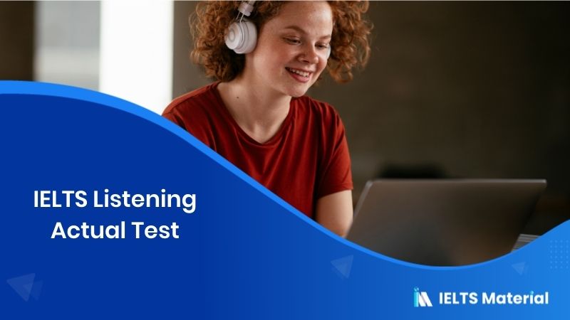 IELTS Listening Actual Test with Answers 2021