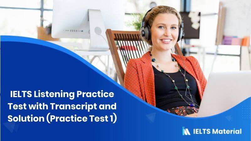 IELTS Listening Practice Test with Transcript and Solution(Practice Test 1)