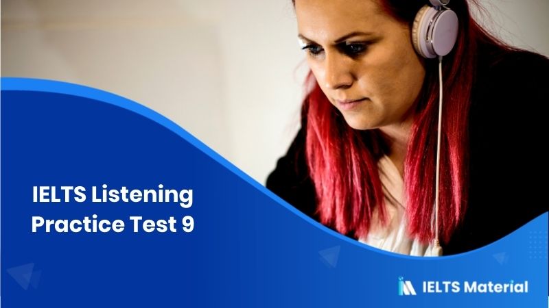 IELTS Listening Practice Test 9