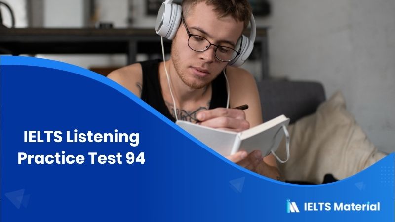 IELTS Listening Practice Test 94