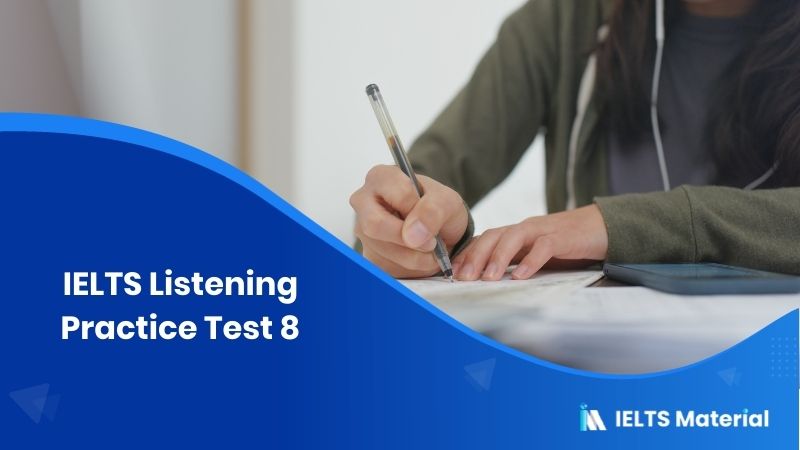 IELTS Listening Practice Test 8