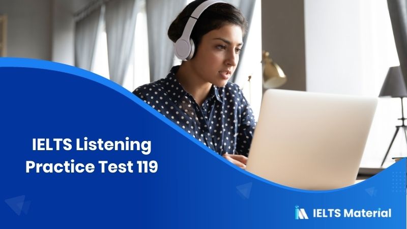 IELTS Listening Practice Test 119