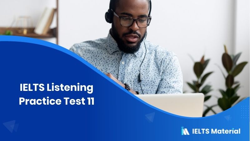 IELTS Listening Practice Test 11