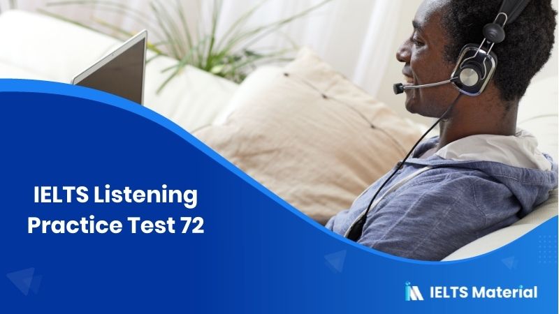 IELTS Listening Practice Test 72