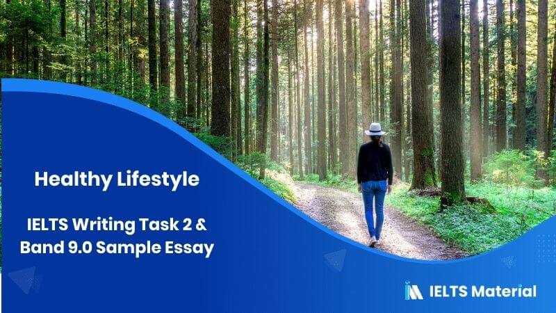 IELTS Writing Task 2 Cause/Solution Essay Topic: Walking is a good exercise for health