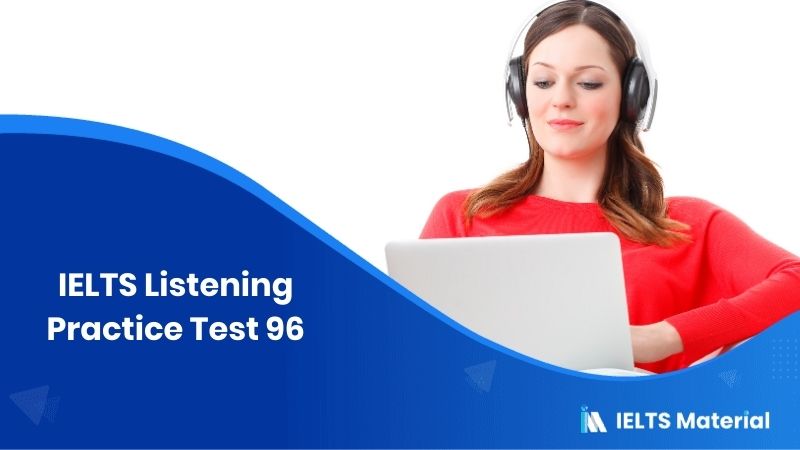 IELTS Listening Practice Test 96