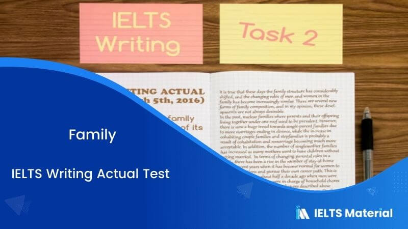IELTS Writing Actual Test (March 5th, 2016) – Topic: Family