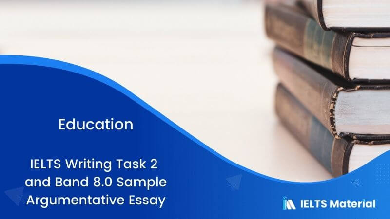 IELTS Writing Task 2 Argumentative Essay Education Topic: Many people go to university for academic study