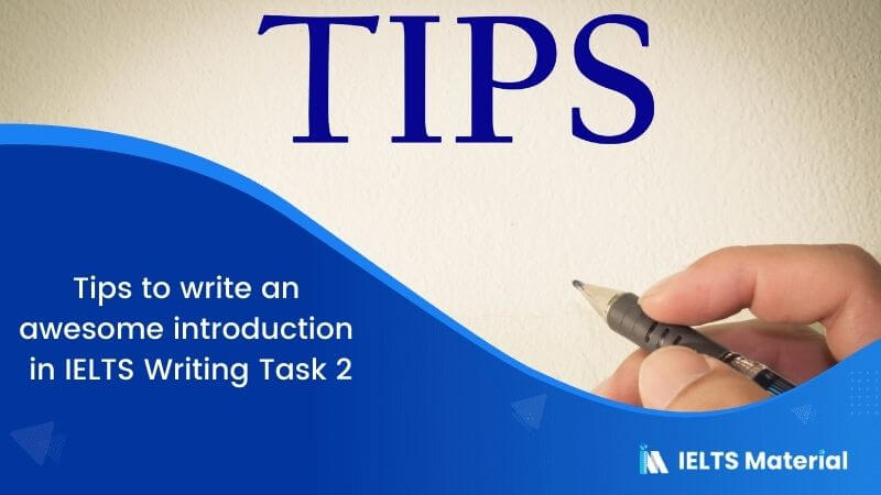 IELTS Writing Task 2: Tips to Write an Effective Introduction