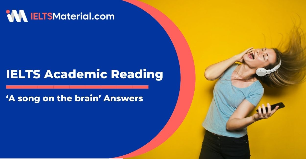 IELTS Academic Reading ‘A song on the brain’ Answers