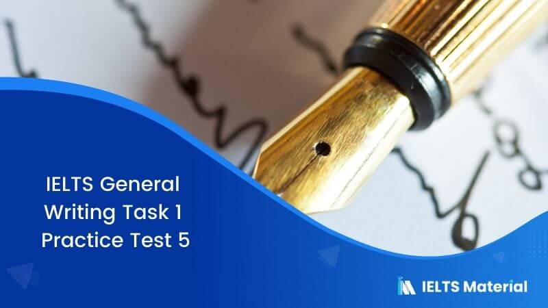 IELTS General Writing Task 1 Practice Test 5