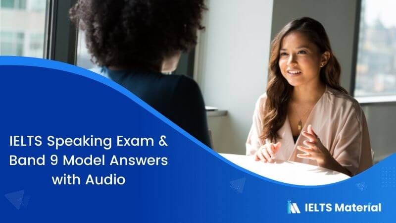 IELTS Speaking Exam in Canada with Model Answers and Audio – Jan 2019