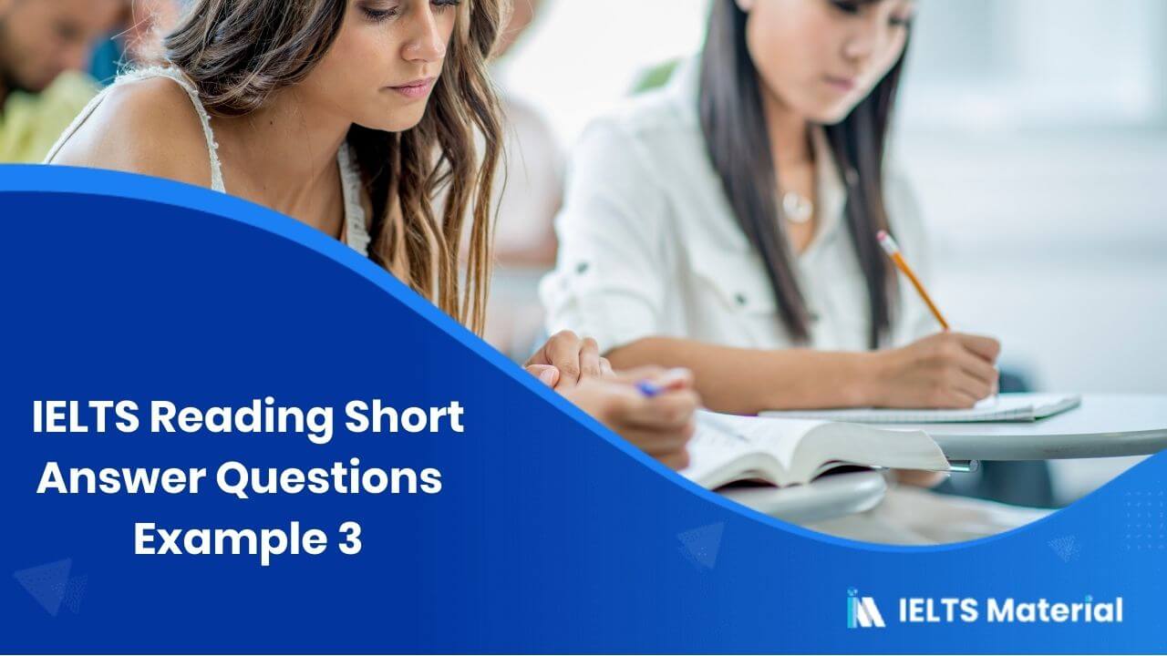 IELTS Reading Short Answer Questions | Example 3