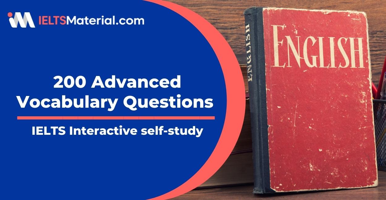 IELTS Interactive self-study: 200 Advanced Vocabulary Questions (Ebook)