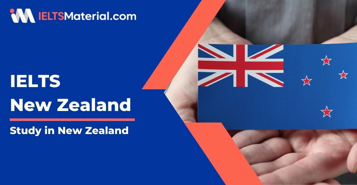 IELTS New Zealand-New Zealand Immigration | Study in New Zealand