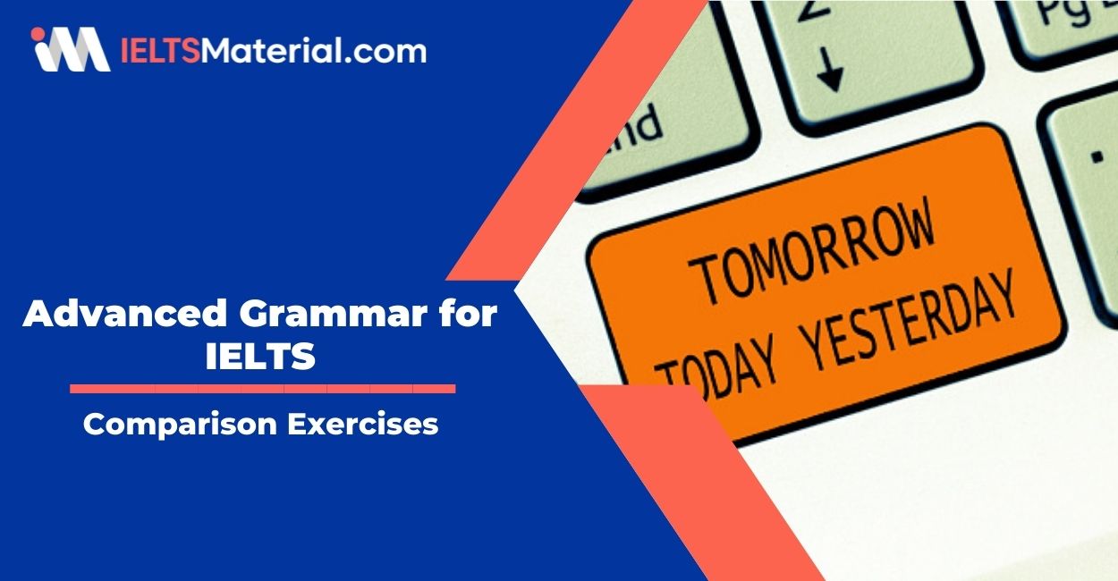 Advanced Grammar For IELTS With Comparison Exercises