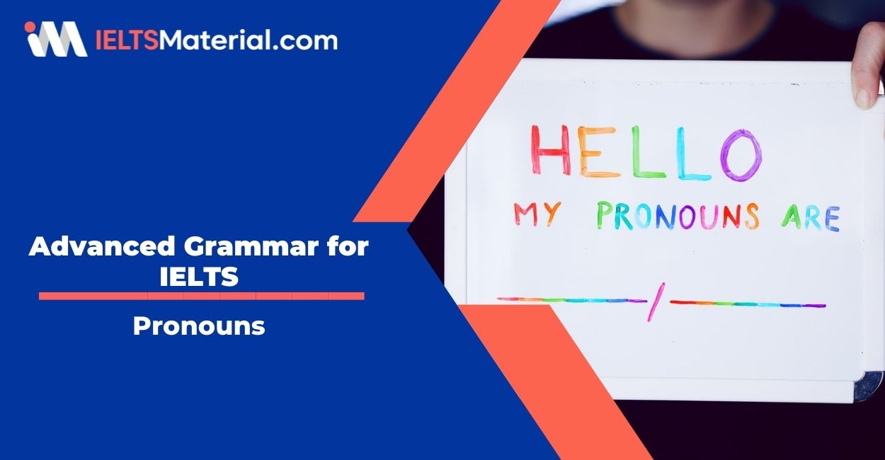 Advanced Grammar for IELTS: Pronouns