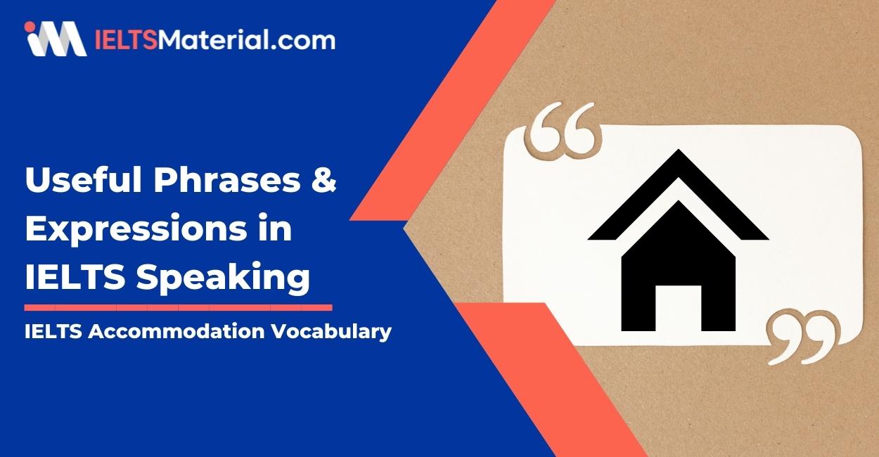 IELTS Accommodation Vocabulary : Useful Phrases & Expression in IELTS Speaking