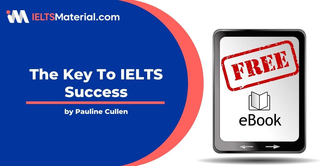 The Key To IELTS Success by Pauline Cullen (FREE ebook download)