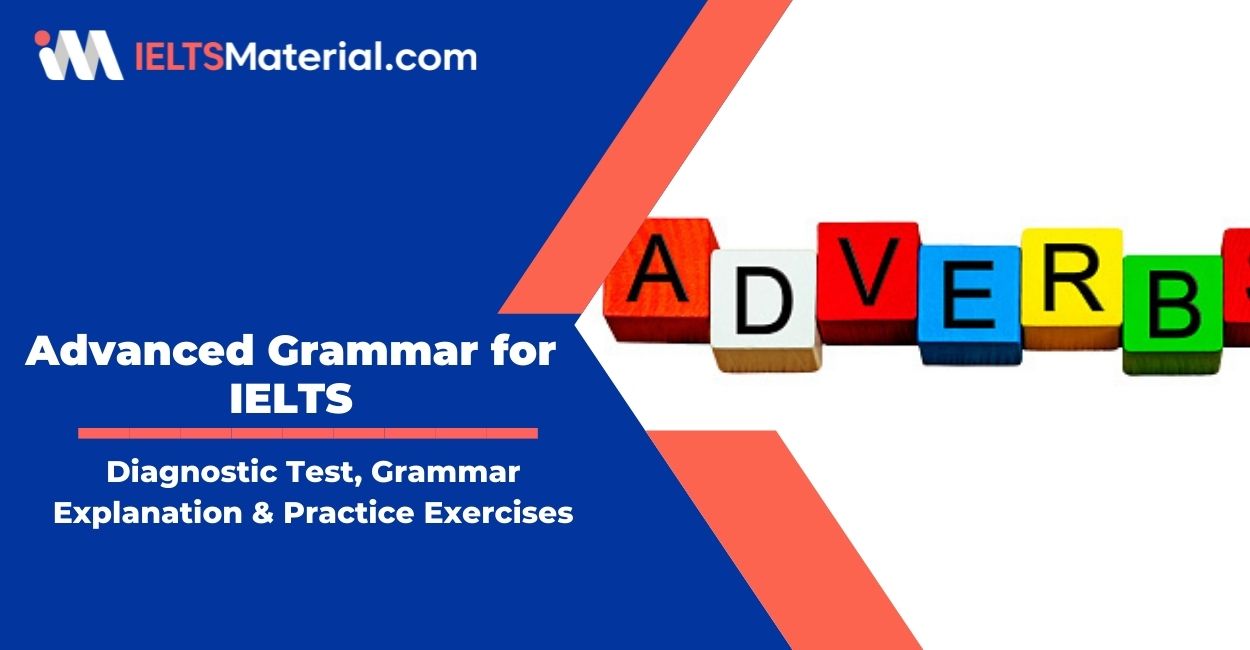 Advanced Grammar for IELTS: Conditionals – Diagnostic Test, Grammar Explanation & Practice Exercises