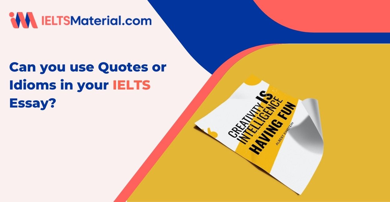 Can you use Quotes or Idioms in your IELTS Essay?