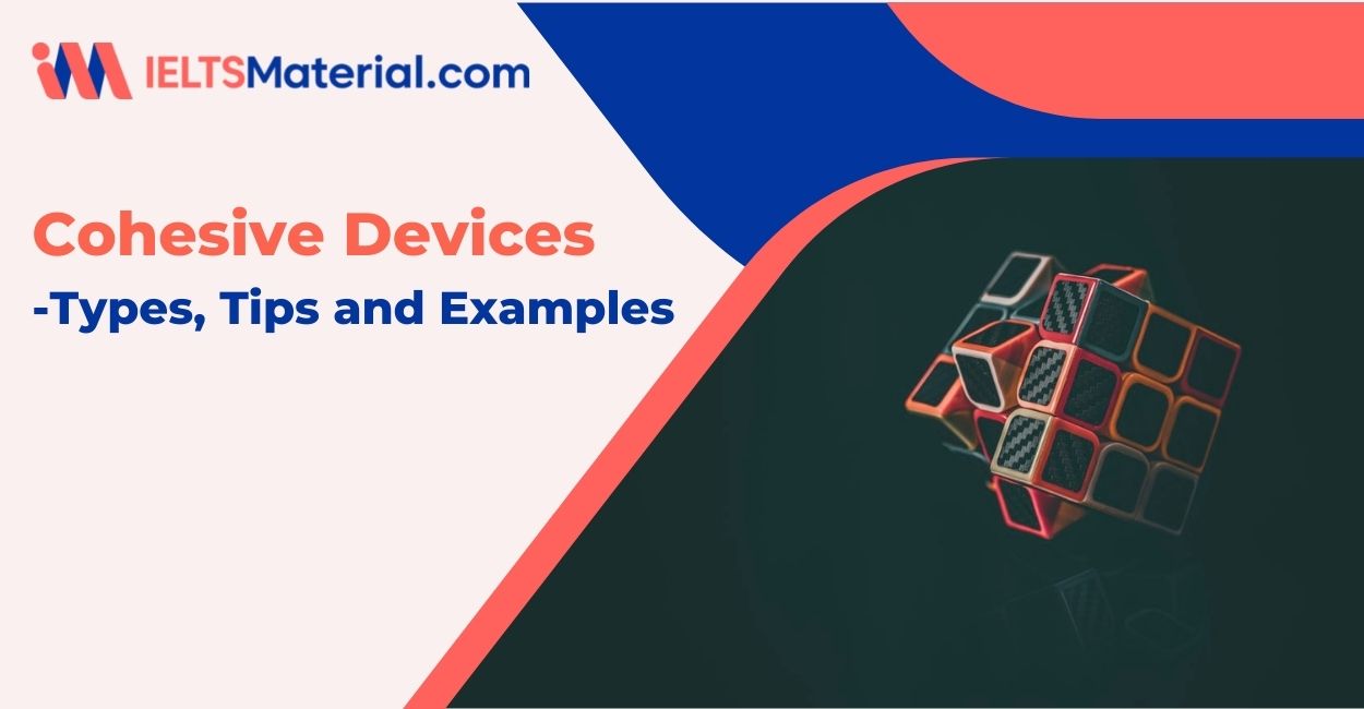 Cohesive Devices – Types, Tips and Examples