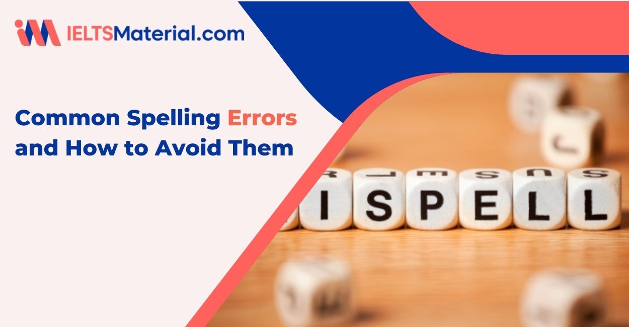 Common Spelling Errors and How to Avoid Them