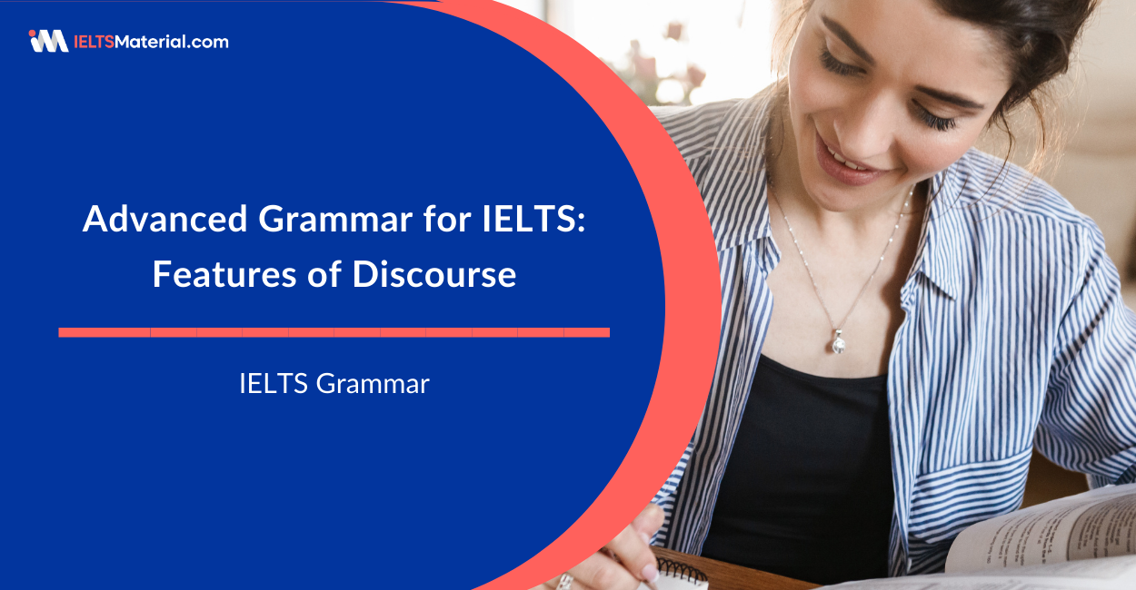 Advanced Grammar for IELTS: Features of discourse