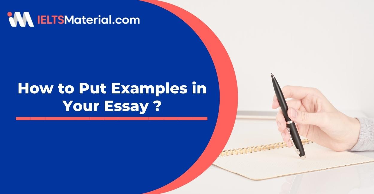 How to Put Examples in Your Essay