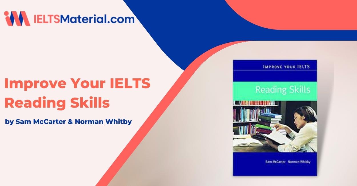 Improve Your IELTS Reading Skills pdf by Sam McCarter & Norman Whitby (free Download)