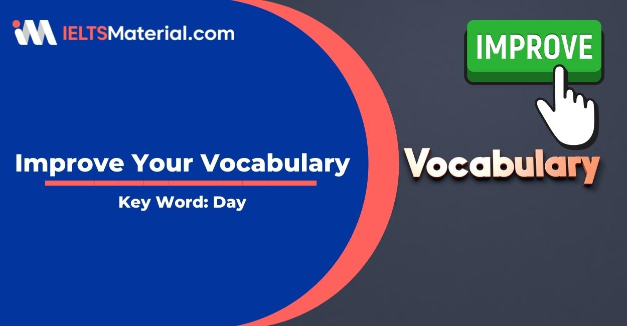 Improve your Vocabulary for IELTS – Collocation of Day